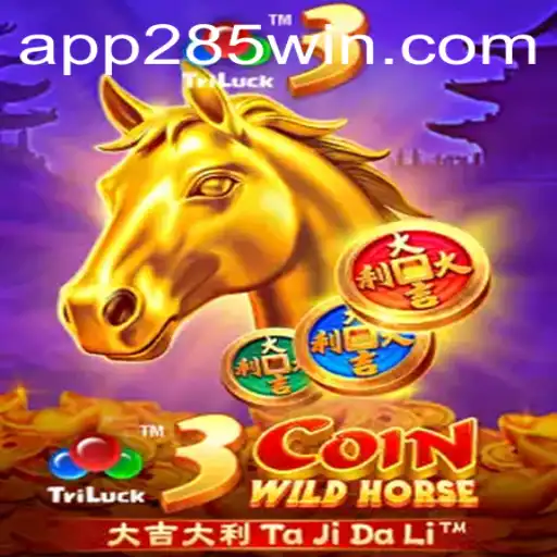 Discover the Thrill of 3CoinWildHorse: An Exciting New Game from 285win.COM