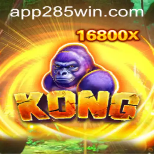 Kong: A Legendary Game and its Evolution with 285win.COM