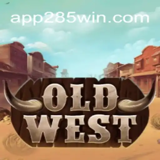 OldWest: A Thrilling Adventure into the Past with 285win.COM