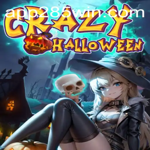 CrazyHalloween: A Spooktacular Game Experience with 285win.COM