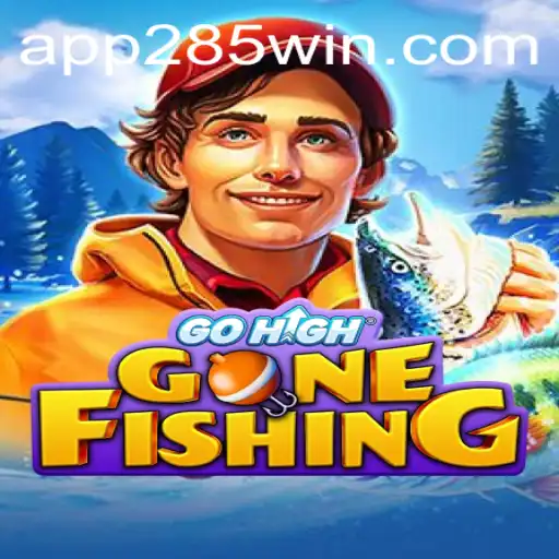 Discover the Exciting World of GoHighGoneFishing on 285win.COM